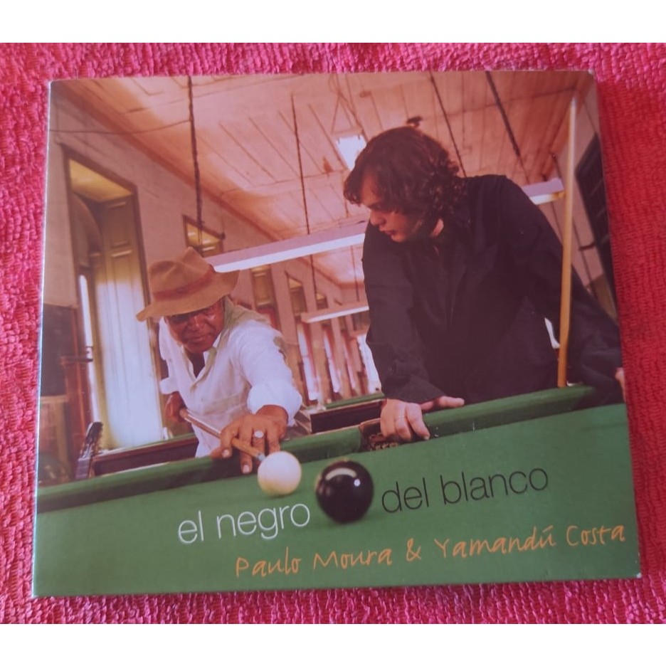 CD – YAMANDU COSTA E PAULO MOURA  – “EL NEGRO DEL BLANCO” -  2004 – BISCOITO FINO – MPB SAMBA INSTRUMENTAL – USADO