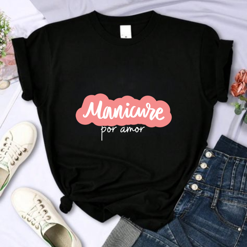 Camiseta Blusa Feminina Manicure Estampada 100% Algodão em Oferta na Shopee
