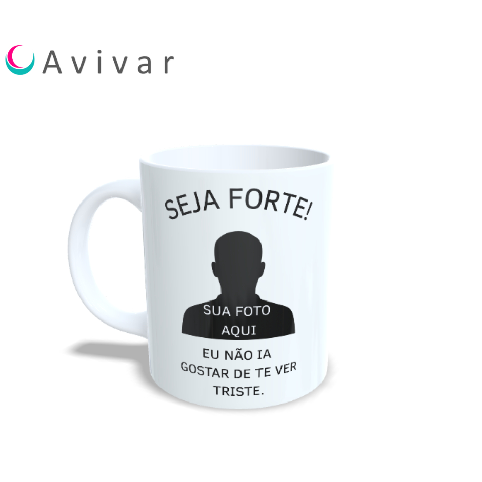 Caneca com sua foto meme seja forte - Presente - amigo