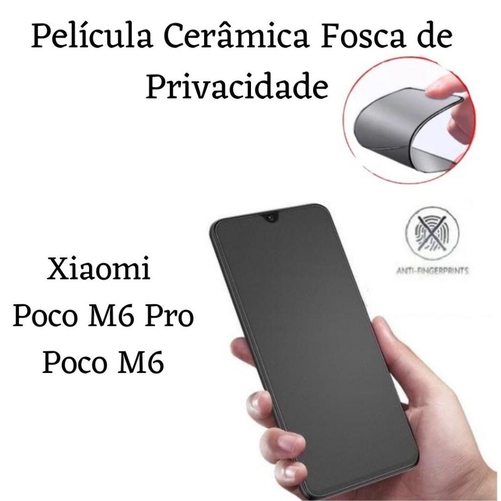 Película - POCO M6 / POCO M6 PRO - Xiaomi Ceramica Fosca de Privacidade em Oferta na Shopee