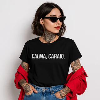 Camiseta Feminina Preta T-shirt Estampa Frases Calma Caraio Meme Blusa Algodão Cor Estampa Surpresa