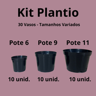 Kit 30 Vasos para Plantas/Mudas - Cor Preta (10 Pote 11, 10 pote 9, 10 pote 6) em Oferta na Shopee