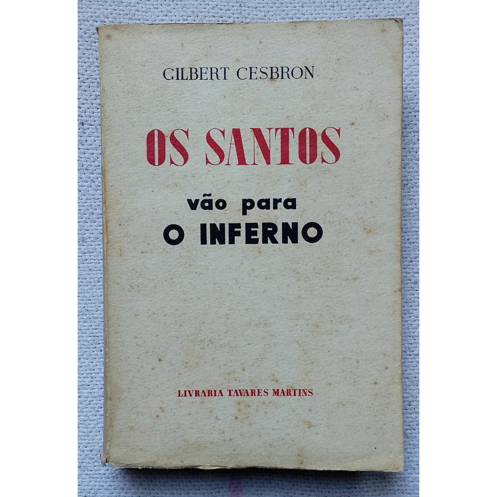 Livro Os Santos vão para o Inferno - Gilbert Cesbron 1956 usado