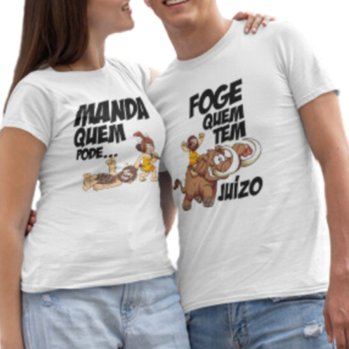 Kit 2 Camiseta Casal Estampa Manda Quem Pode Foge Quem Tem Juízo Camisa 100% Poliéster