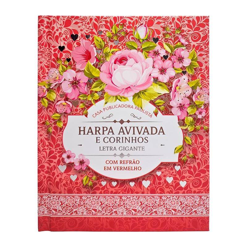Harpa Avivada E Corinhos Capa Dura Lt Gigante - Mod 03 Floral Rosa- Com Refrão Vermelho