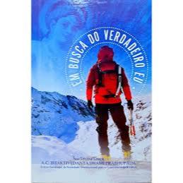 Em Busca do Verdadeiro eu -  A. C. Bhaktivedanta Swami Prabhupada