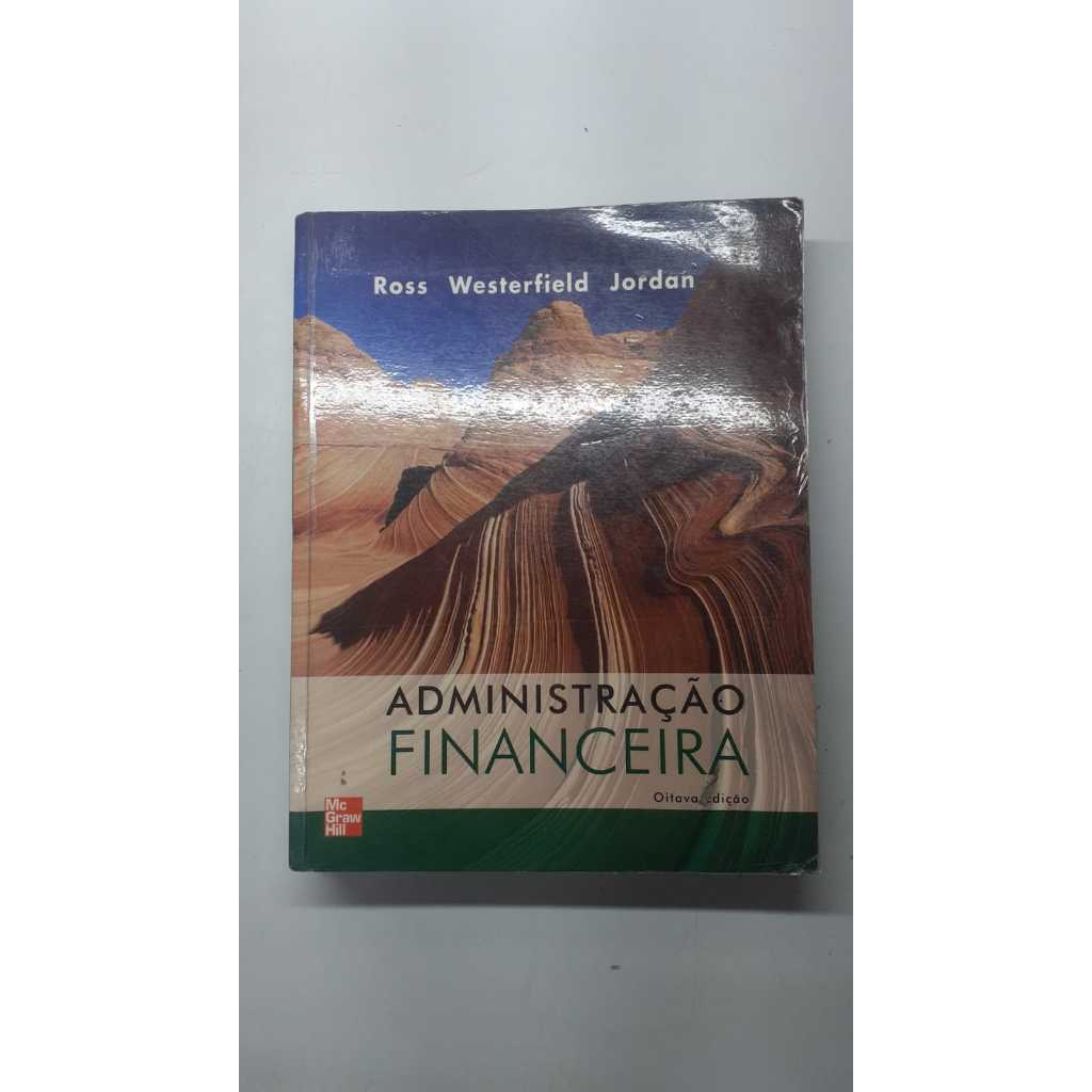 Livro Administração financeira Autor Ross Westerfield Jordan Editora Mc Graw Hill 18386