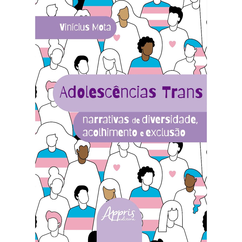 Adolescências Trans: Narrativas de Diversidade, Acolhimento e Exclusão