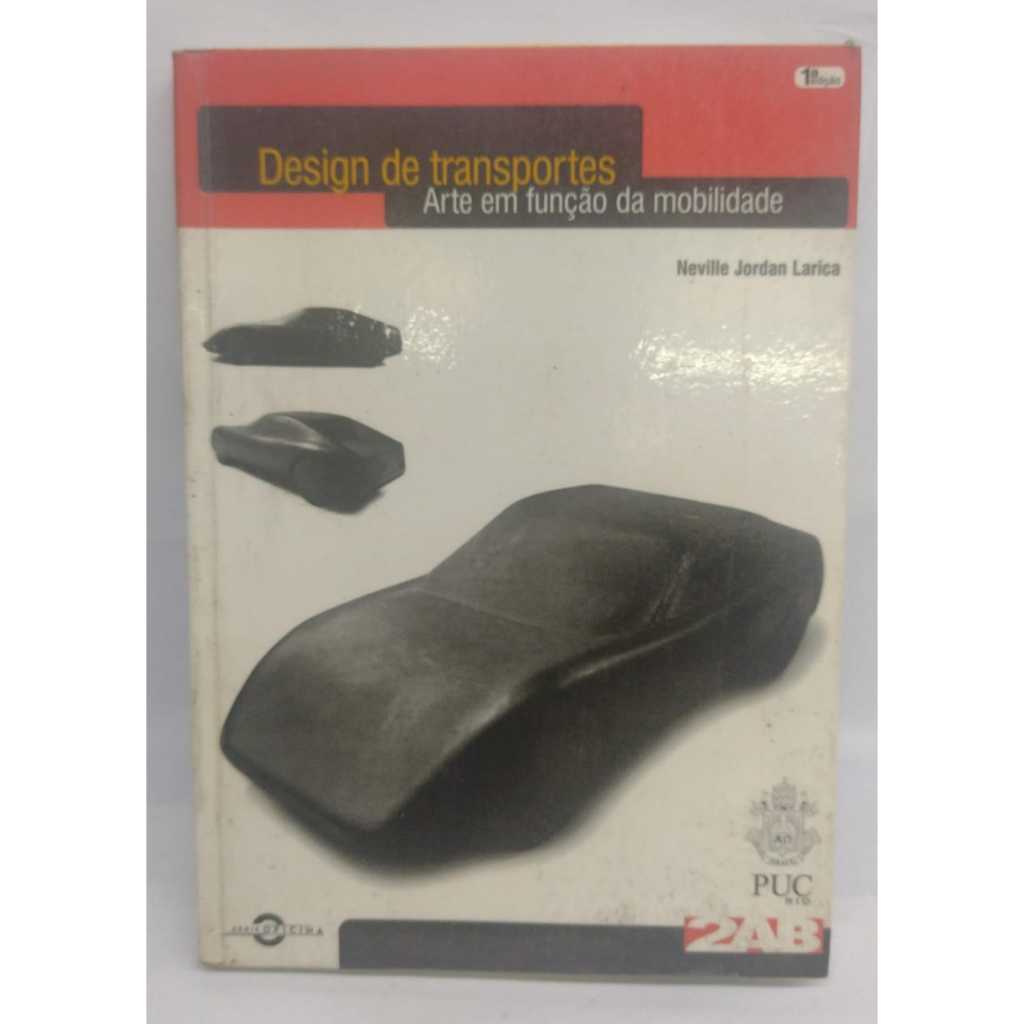 Livro Design de Transportes  Arte em função da Mobilidade  Autor Neville Jordan Larica
