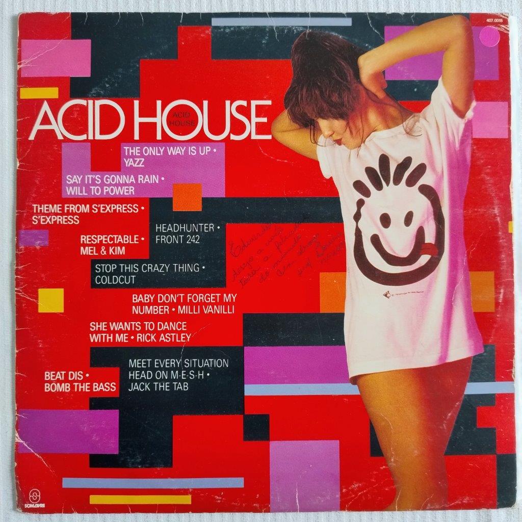LP: Acid House - Yazz; S'Express; Front 242; Rick Astley; Will To Power; Milli Vanilli; Bomb The Bas