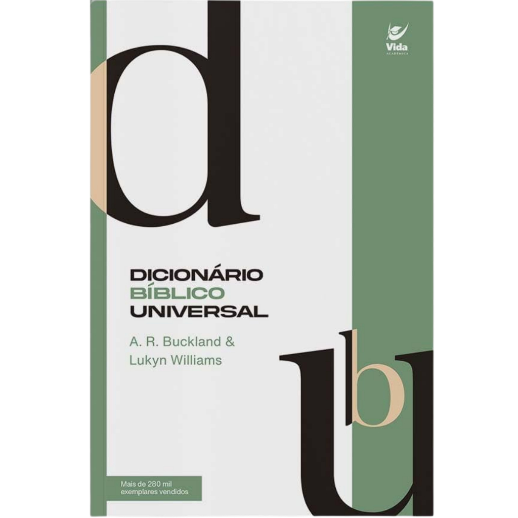 Dicionário Bíblico Universal | A. R. Bucklan | Editora Vida