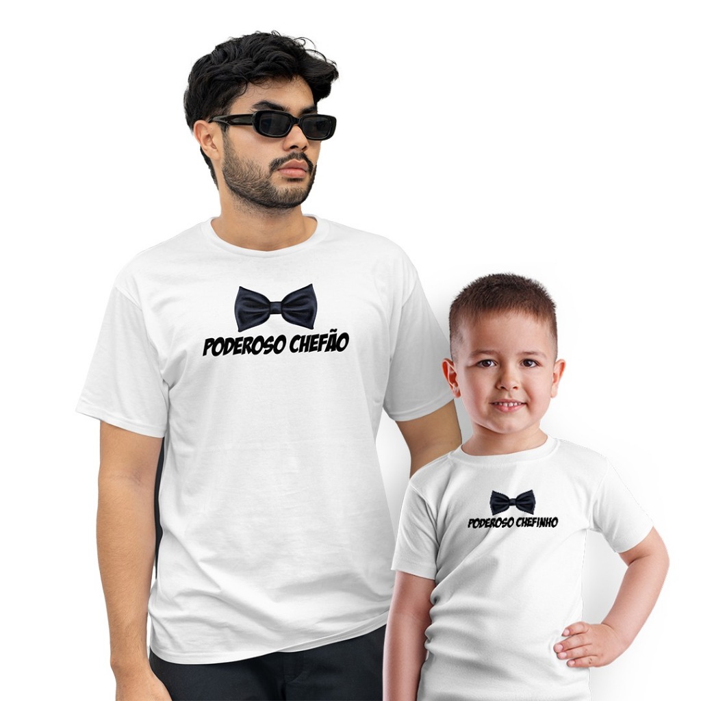 Kit Camiseta Pai e Filho Poderoso Chefão & Chefinho Camiseta Tal Pai e Tal Filho