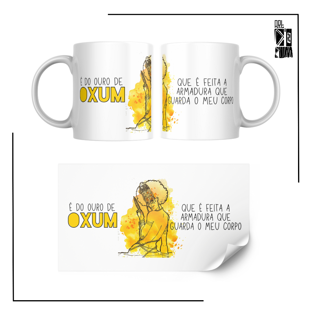 Caneca - É do ouro de Oxum que é feita a armadura que guarda o meu corpo (325 ml)