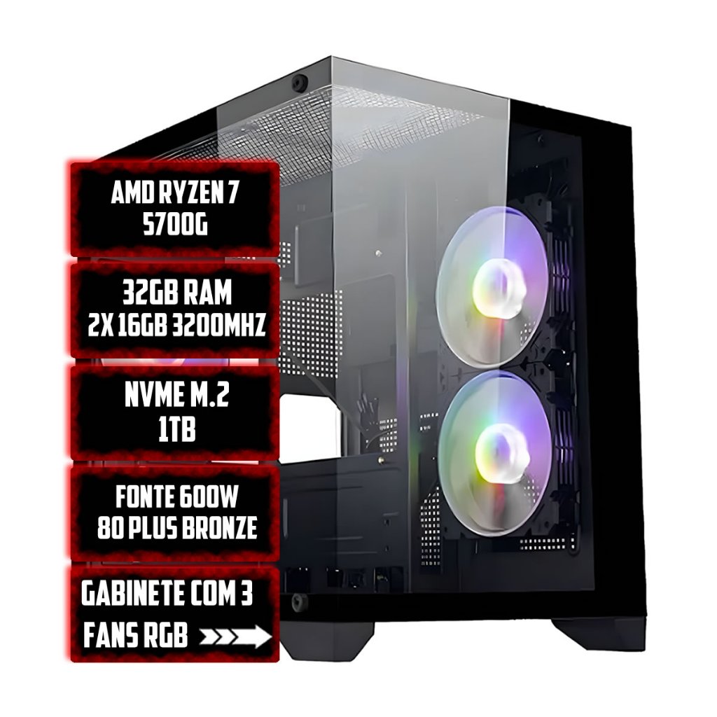 CPU Gamer AMD Ryzen 7 5700G, 32GB DDR4 , NVMe 1TB, Fonte 600W, Gabinete RGB 3 Fans Aquario
