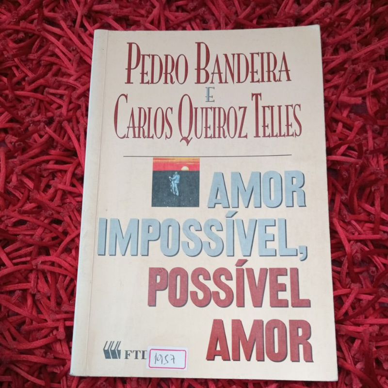 Amor impossível, possível amor Pedro Bandeira (1957b)