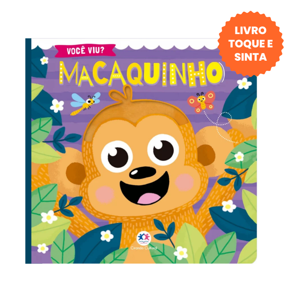 Livro Toque e Sinta Macaquinho Livros Sensorial Livro com Textura Animais Macaco Ciranda Cultural