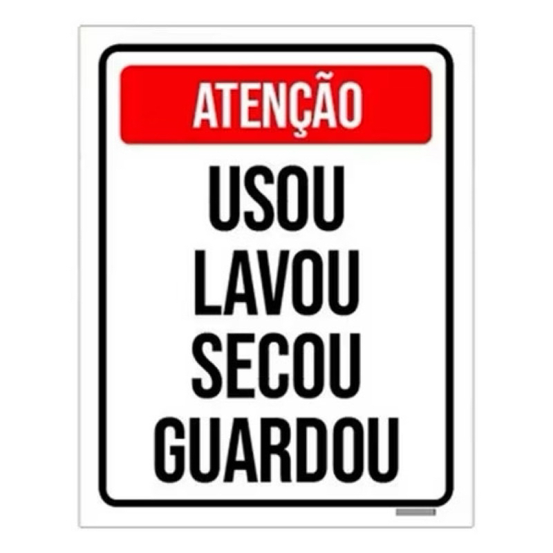 Placa Quadro Usou Lavou Secou Guardou