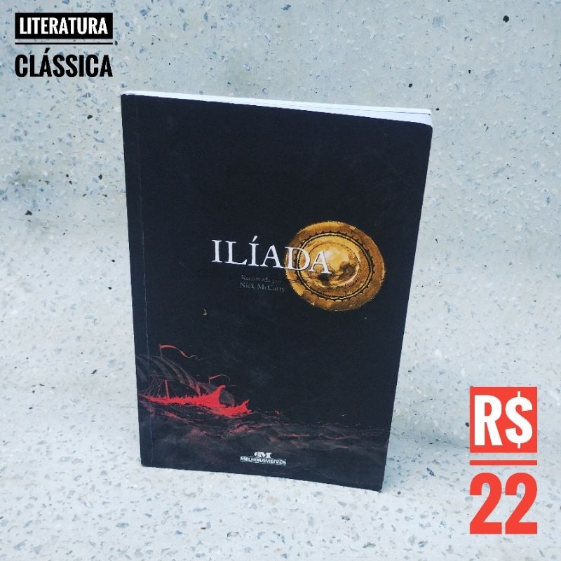 Ilíada - Homero Clássico, Livro Épico, Leitura Essencial, Mitologia, Obra-prima, Guerra De Troia