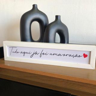 Quadrinho 40X10  Tudo aqui já foi uma oração para sala/rack/quarto/decoração em Oferta na Shopee