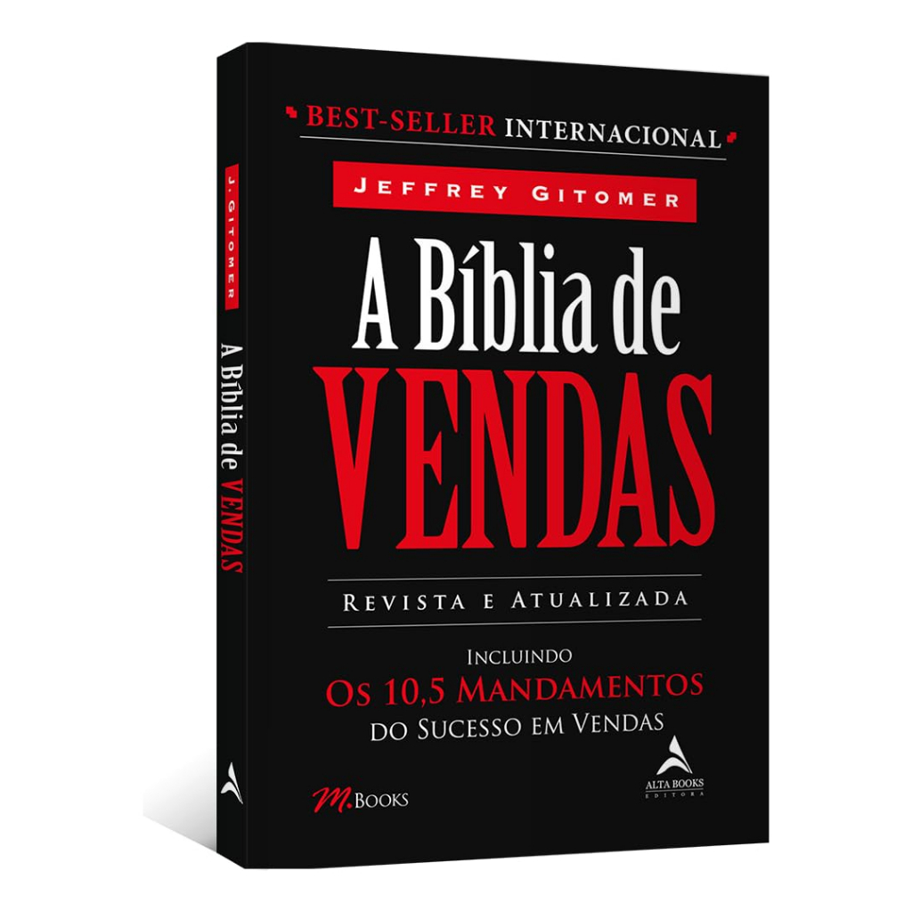 Livro: A Bíblia De Vendas, De Jeffrey Gitomer, Editora Alta Books, Edição Revista E Atualizada 2023