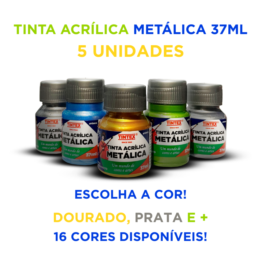 Kit c/ 5 Tinta Acrílica Metálica 37ml - TINTEX [ESCOLHA AS CORES NO CHAT] em Oferta na Shopee
