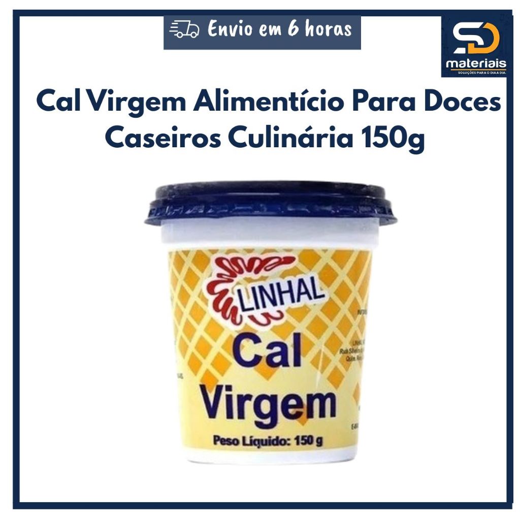 Cal Virgem Alimentício Para Doces Caseiros Culinária 150g Linhal Abobora Mamao em Oferta na Shopee