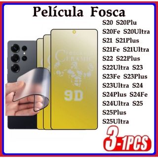 Película Fosca Cerâmica Flexível 3D 9D Hidrogel Samsung S20 S20FE S21 S21PLUS S21FE S22 S…