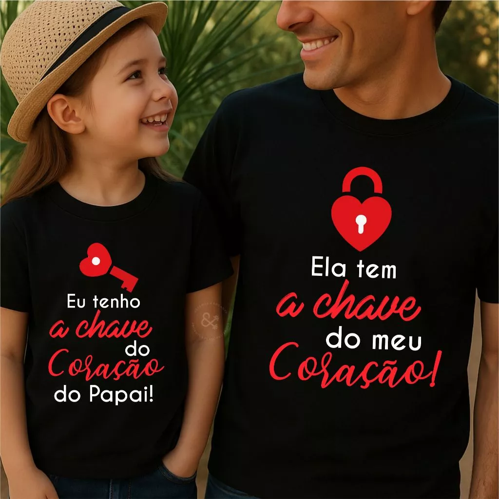 Kit Camisetas Pai e Filha Tenho a chave do coração do Papai Camisa Tal Pai e Tal Filha Roupa Pai