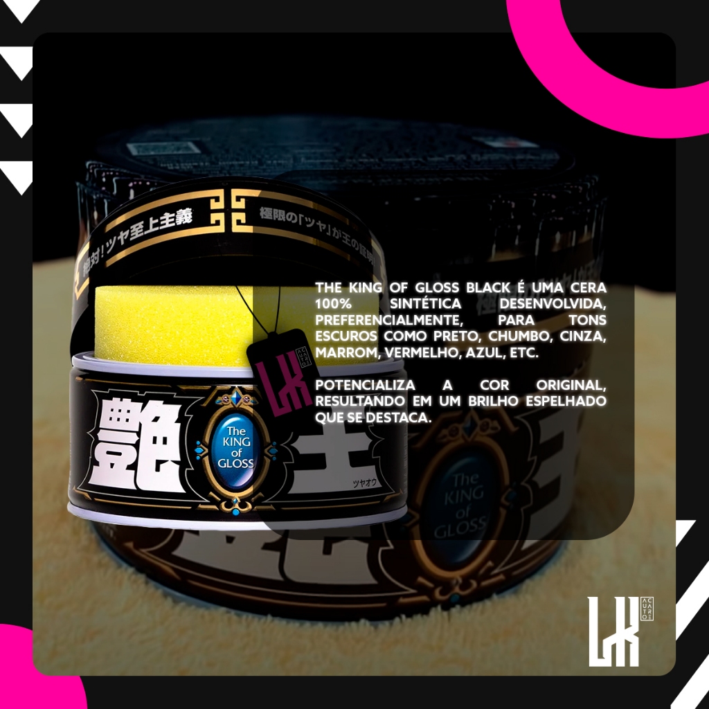 Cera Sintética The King Of Gloss Black 300g Soft99 - Realce e Proteção Para Carros Escuros