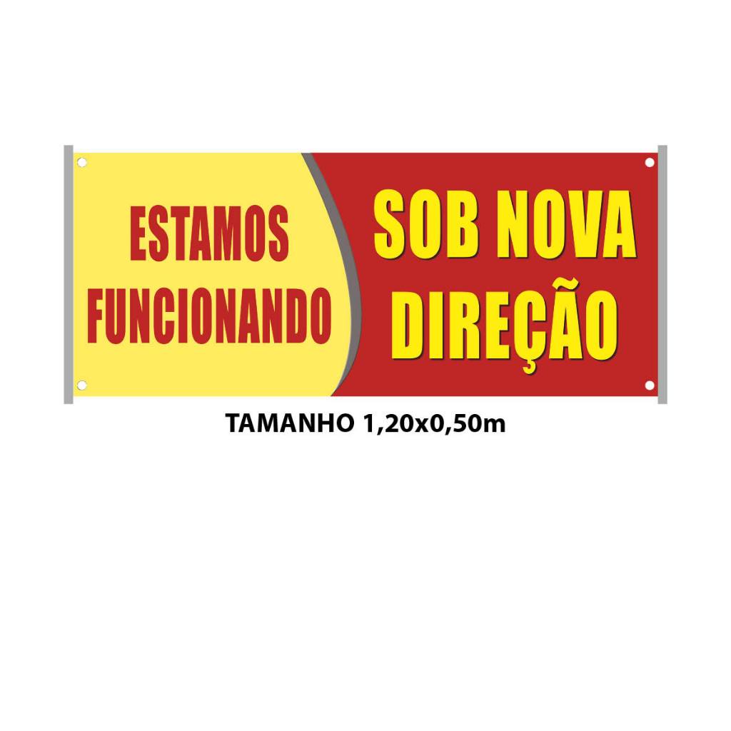 Faixa Estamos Funcionando Sob Nova Direção Amarela e Vermelha Impressão em Lona 1,20x0,50m