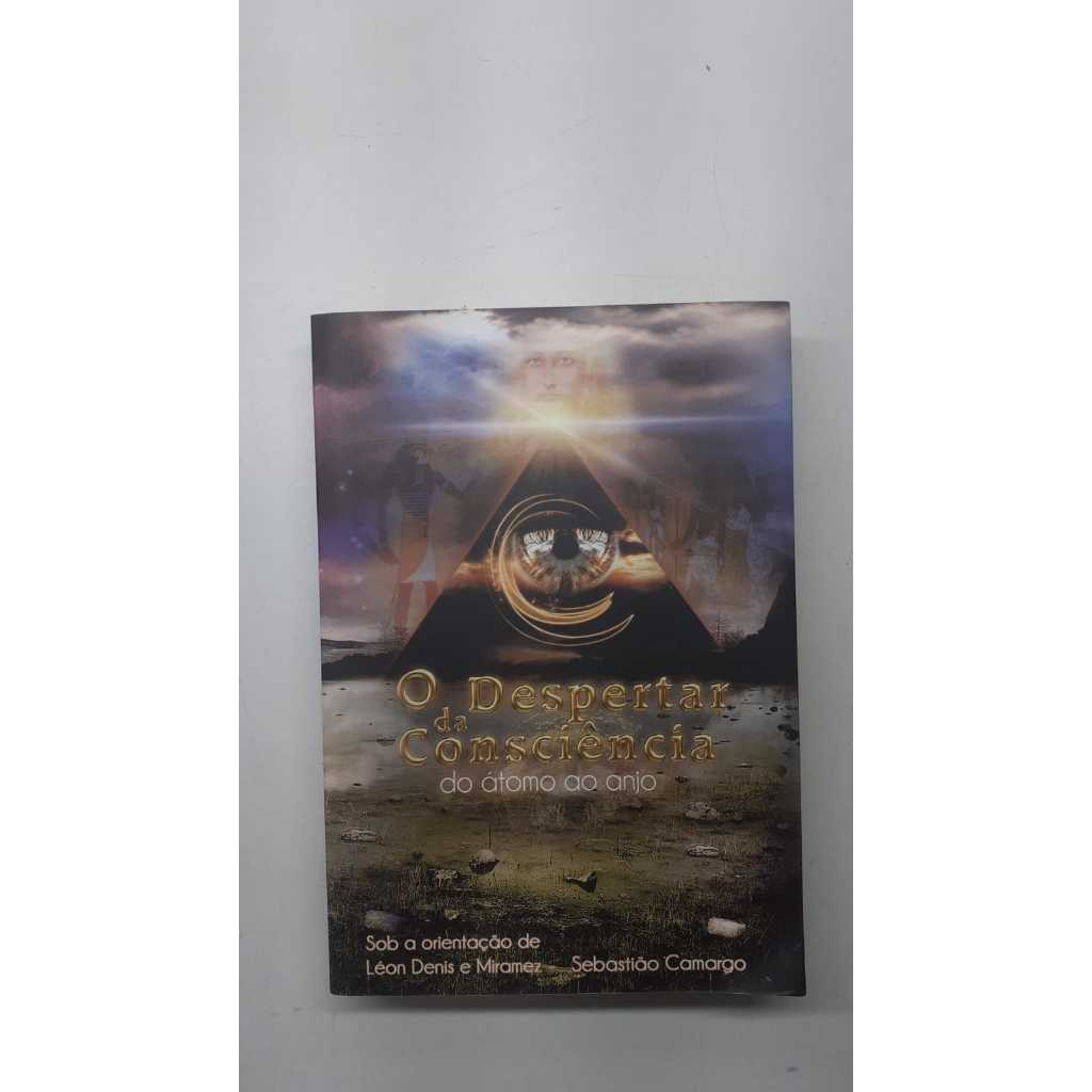 Livro O despertar da consciência Autores Léon Denis e Miramez Sebastião Camargo 18675