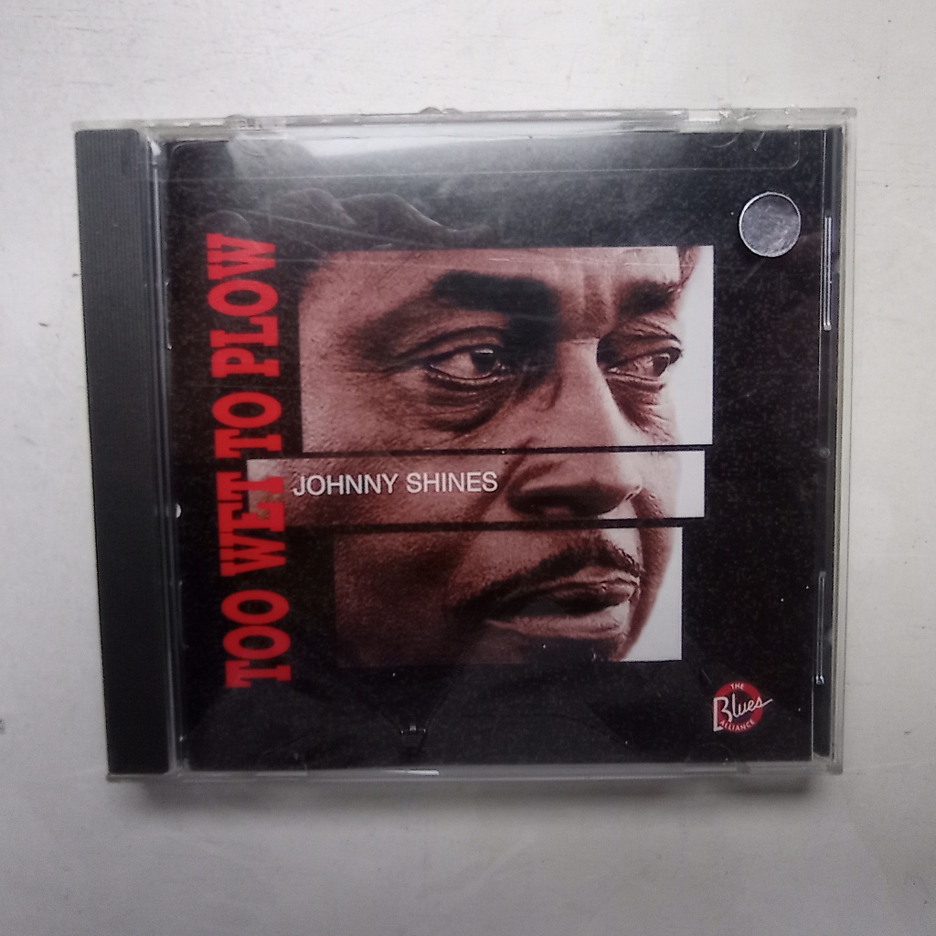 CD Johnny Shines - Too Wet To Plow - The Blues Alliance - TBA - 1996 - Lacrado