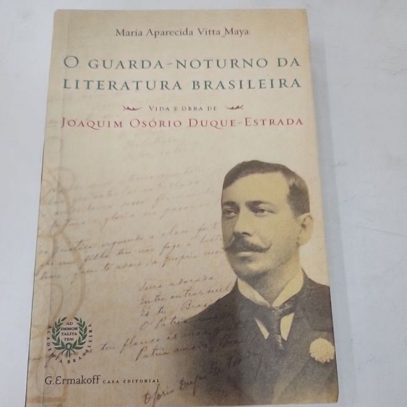 Livro O guarda noturno ds literatura brasileira. Joaquim Osório Duque Estrada