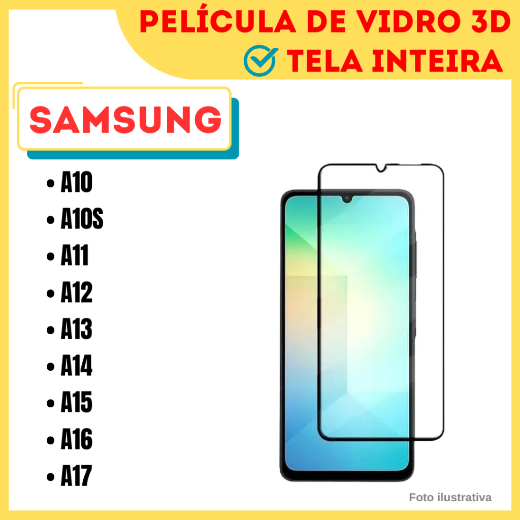 Película de Vidro 3D Para Samsung A10 / A10S / A11 / A12 / A13 4G / A13 5G / A14 / A15 / A16 / A17 / Protetor de Tela.