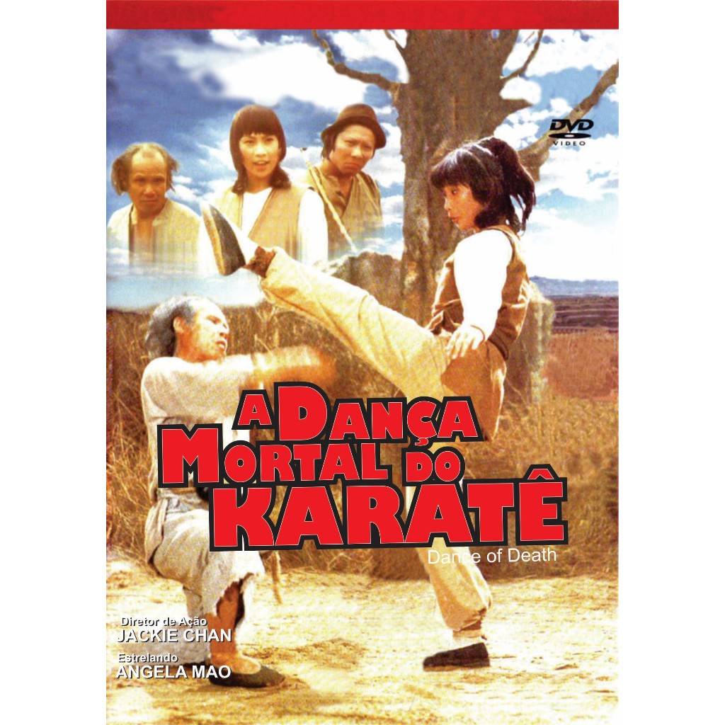 DVD A DANÇA MORTAL DO KARATE (Dance of Death) Legendado/com Angela Mao, Dean Shek, Kai Chia.