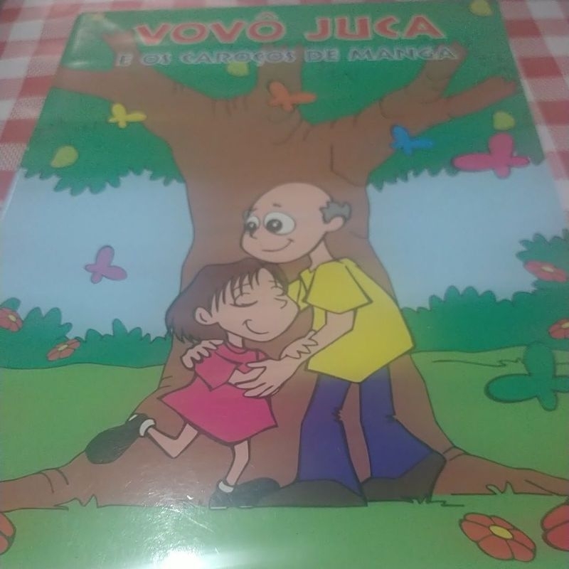 Vovô Juca e os Caroços de Manga (Espirita/Infantil) Maria Anita Rosas