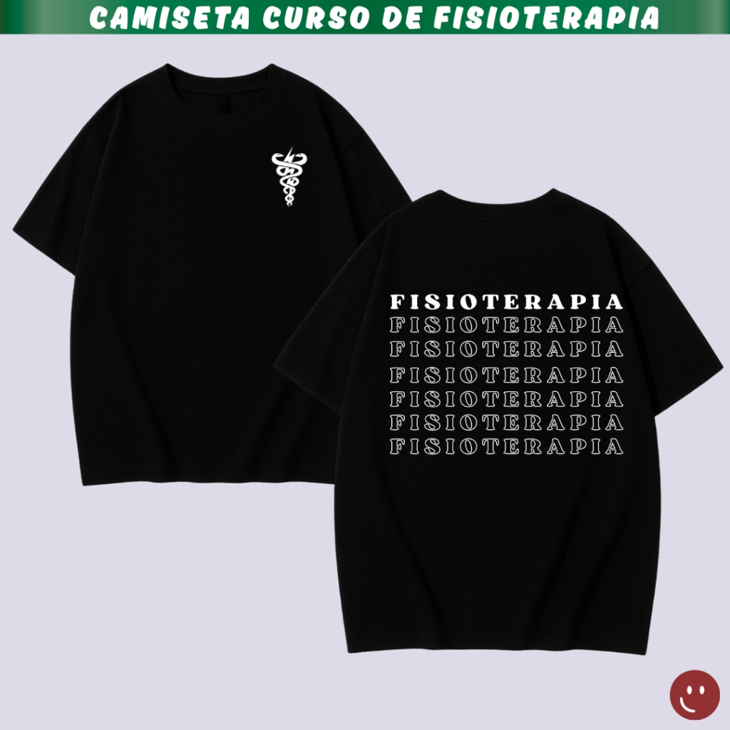 Farda Estudante Curso de Fisioterapia Camiseta Unissex Fisioterapeuta 100% Algodão