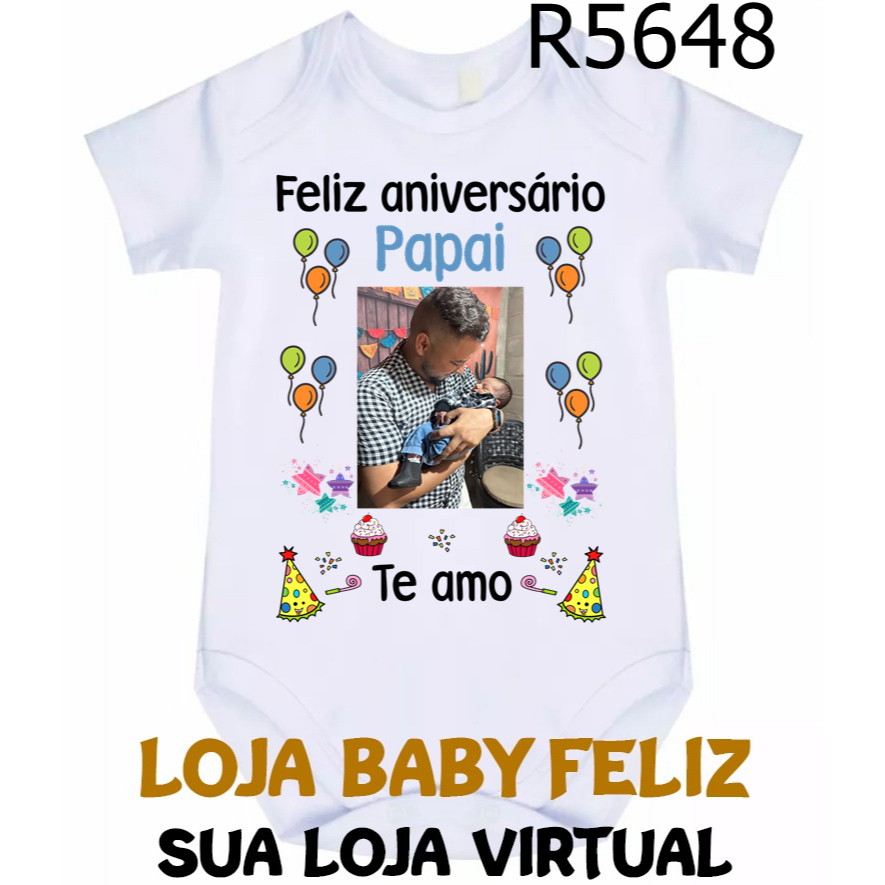 Body Bebê Feliz Aniversário Papai (Personalizado Com Foto Do Papai) R5648 em Oferta na Shopee