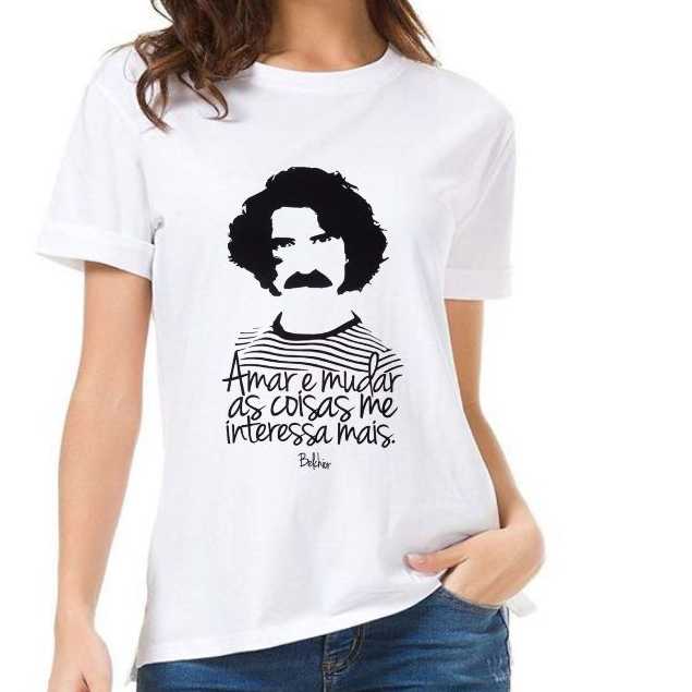 Tshirt BRANCA Blusa feminina ,BELCHIOR, FRASES  ,CAMISETA  UNISSEX,PLUS SIZE