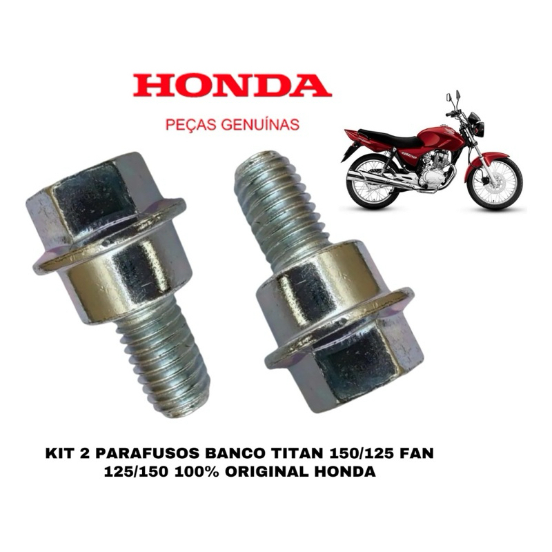 PARAFUSO DO BANCO FAN TITAN START 160 TITAN CG 150 TITAN 2000 ORIGINAL HONDA