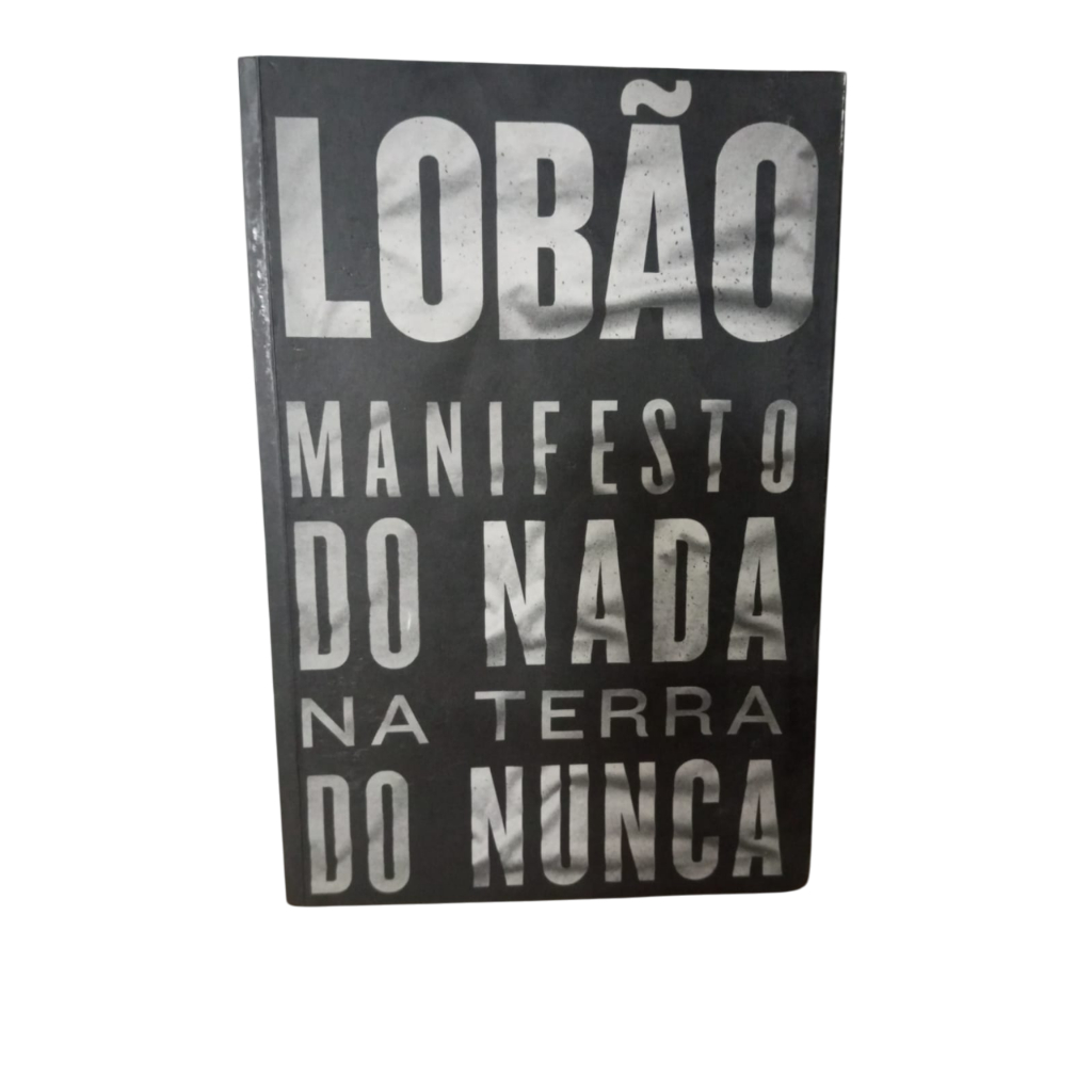 Lobão Manifesto do Nada na Terra do Nunca