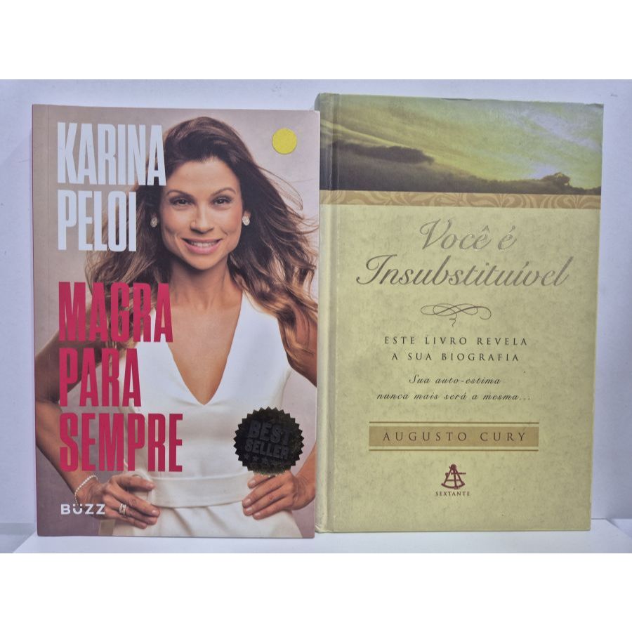 2 Livros Você é Insubstituível  Este Livro Revela sua Biografia Augusto Cury + Magra Para Sempre Karina Peloi