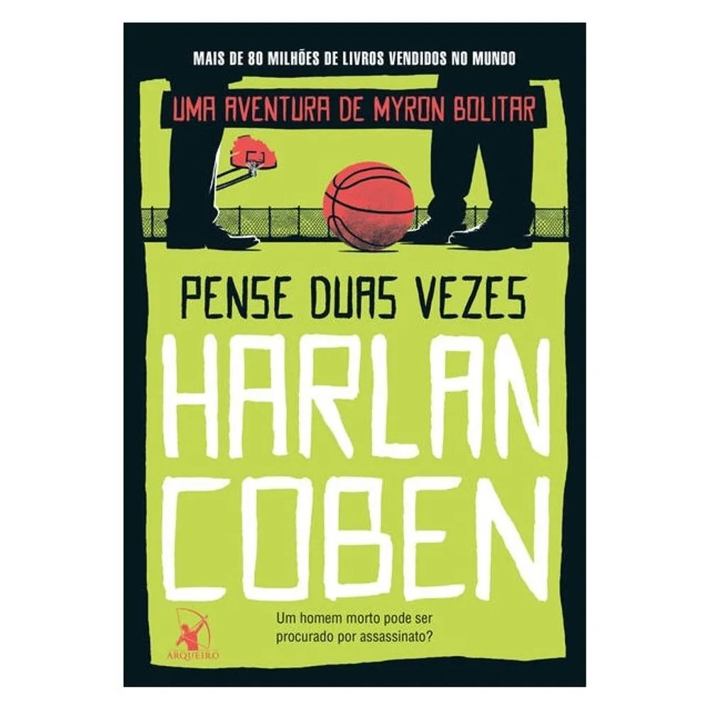 LIVRO PENSE DUAS VEZES (MYRON BOLITAR - LIVRO 12)