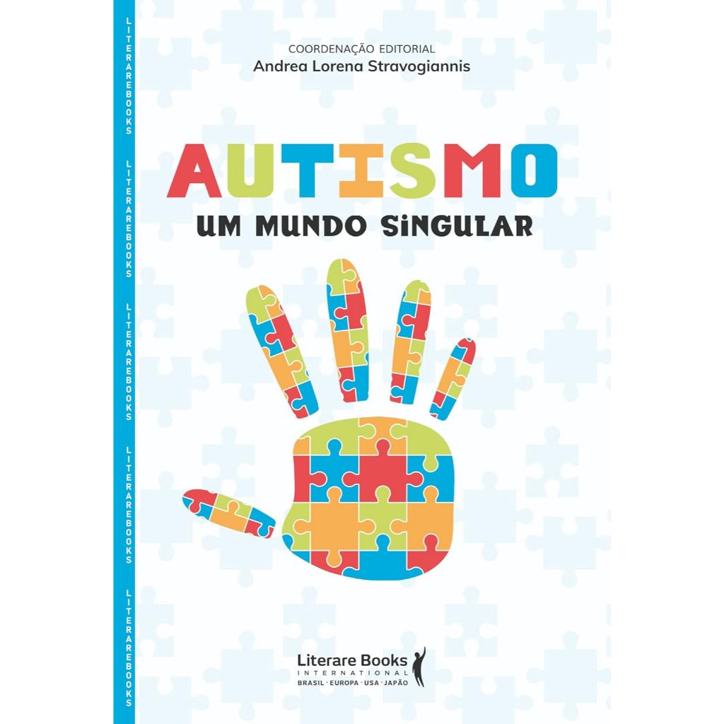 Autismo: um Mundo Singular - Andrea Lorena Stravogiannis - TEA, Diagnóstico, Inclusão e Rede de Apoio
