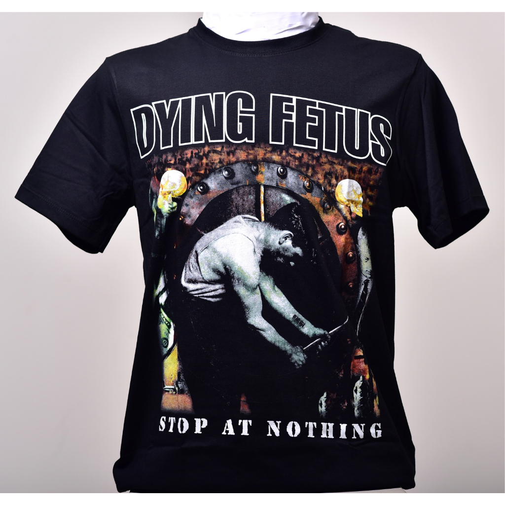 Camiseta Dying Fetus Stop at nothing