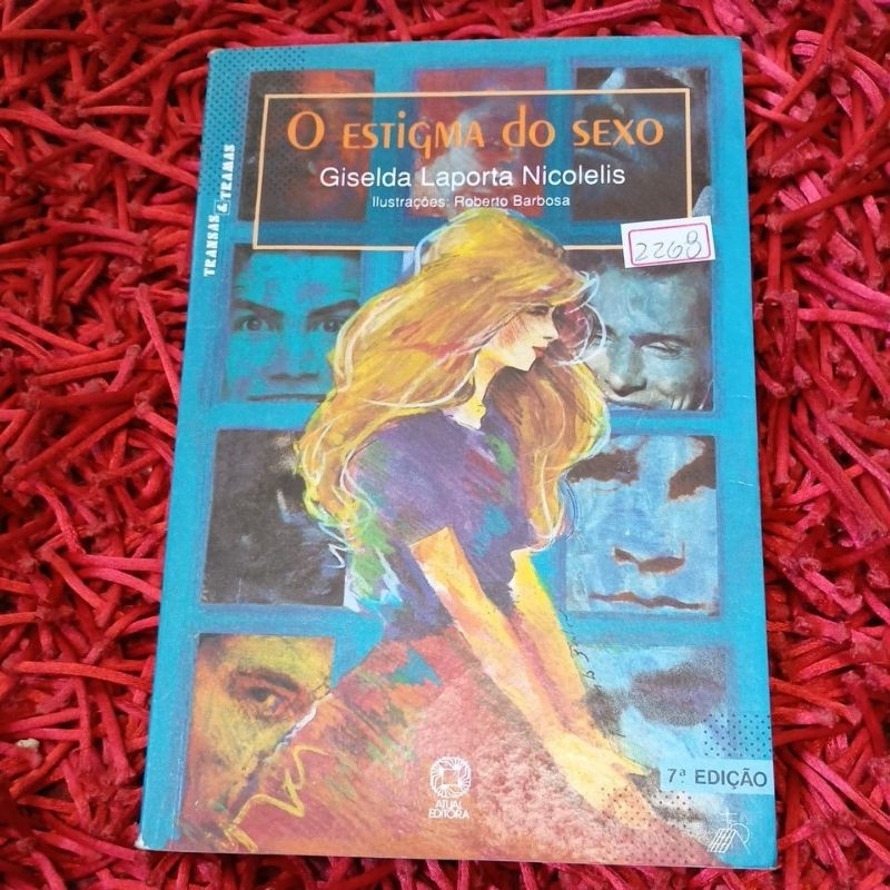 O estigma do sexo Giselda Laporta Nicolelis Coleção Transas e tramas (2268b)