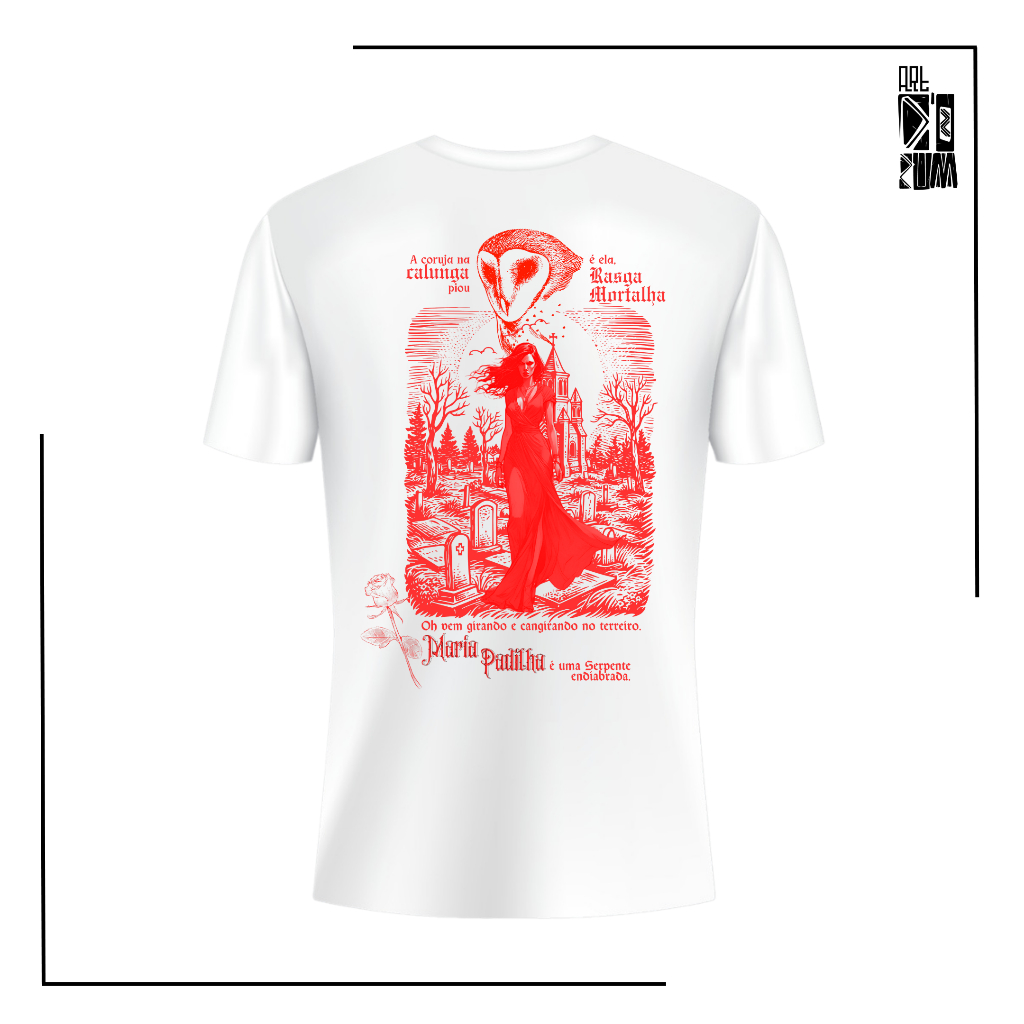 Camiseta/Babylook Maria Padilha [Vermelha] - Coleção Pomba gira [Estampa maior nas costas]
