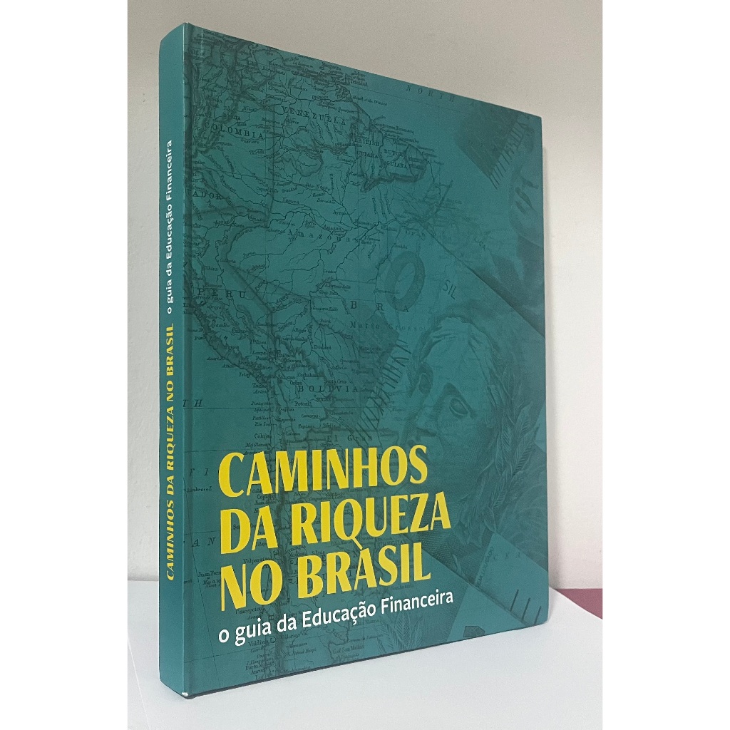 Livro: Caminhos da Riqueza no Brasil - o Guia da Educação Financeira -  Sergio Simões (coord.)