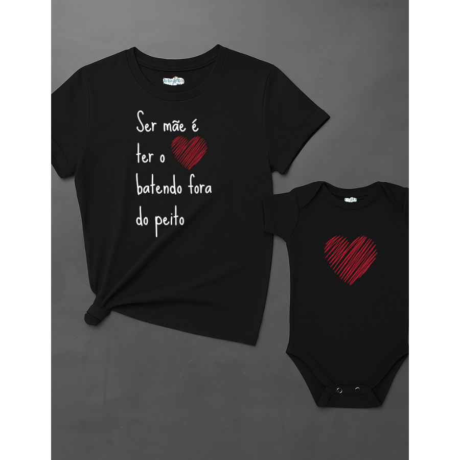Kit mãe e filha Ser mãe é ter o coração batendo fora do corpo | 100% algodão | malha penteada e suedine algodão egípcio