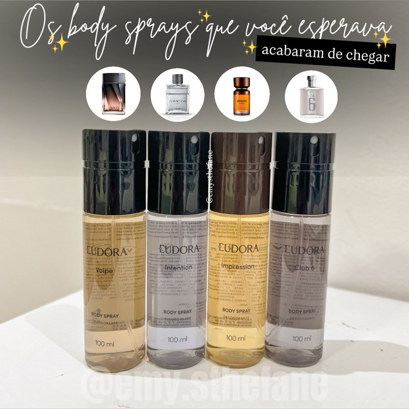 Lançamento Desodorante Body Spray Club 6, Volpe, Intention,Impression 100ml Eudora
